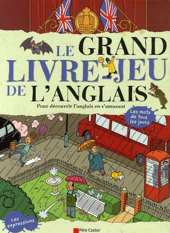 Beispielbild fr Le grand livre-jeu de l'anglais zum Verkauf von medimops