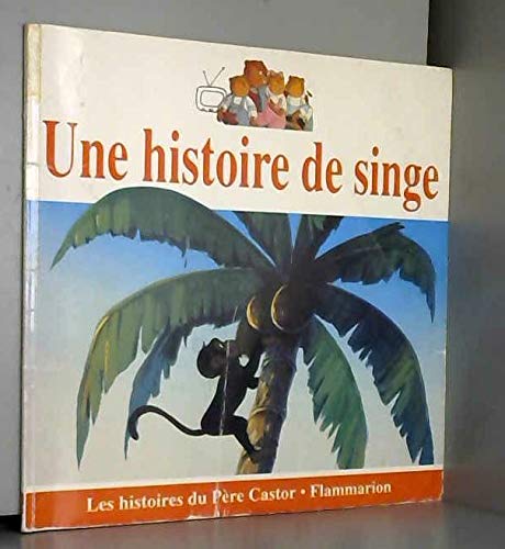 9782081632257: Histoire de singe (une)