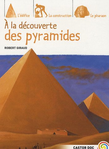 Imagen de archivo de A la dcouverte des pyramides a la venta por Ammareal