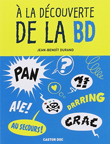 Stock image for A la dcouverte de la BD for sale by Ammareal