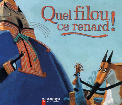 Stock image for Quel filou ce renard ! for sale by Ammareal