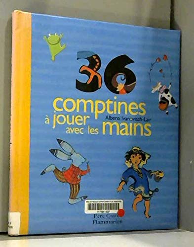 9782081633537: Trente-six comptines  jouer avec les mains