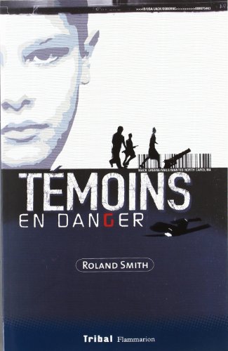 TeÌmoins en danger (9782081633889) by ROLAND SMITH