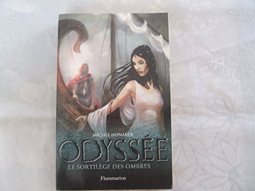 ODYSSEE T.3 LE SORTILEGE DES OMBRES