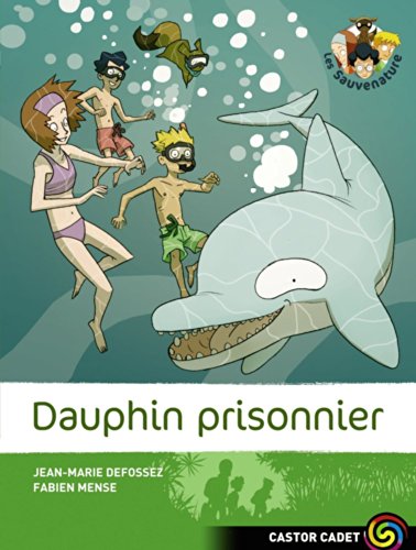 Beispielbild fr Les Sauvenature, Tome 3 : Dauphin prisonnier zum Verkauf von Ammareal