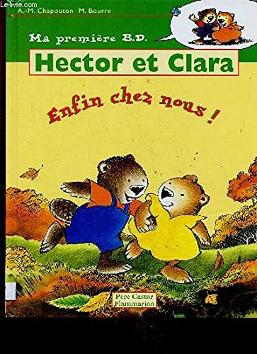 Stock image for Hector et Clara, enfin chez nous ! for sale by Ammareal