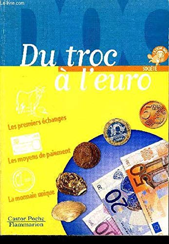 Imagen de archivo de Du troc  l'Euro a la venta por Ammareal