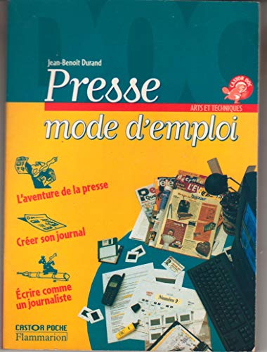 Stock image for Presse, mode d'emploi for sale by Ammareal