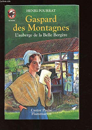 Stock image for Gaspard des montagnes : L'Auberge de la belle bergre for sale by Ammareal
