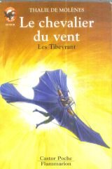 Beispielbild fr Les Tibeyrant : Le Chevalier du vent zum Verkauf von books-livres11.com