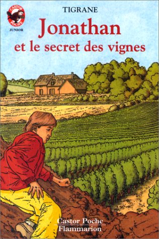 9782081641747: Jonathan et le secret des vignes: - MYSTERE/POLICIER, JUNIOR DES 10/11 ANS