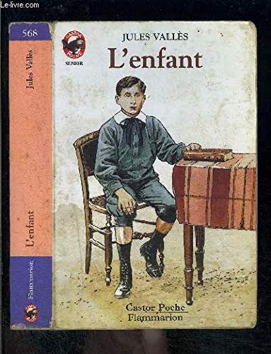 L'Enfant (LITTÃ‰RATURE JEUNESSE (A)) (9782081642133) by VallÃ¨s, Jules