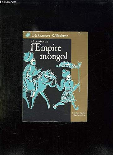 Stock image for 13 contes de l'Empire mongol for sale by Librairie Th  la page