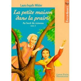 Beispielbild fr La petite maison dans la prairie. tome 2 : au bord du ruisseau . collection castor poche n 125 zum Verkauf von Ammareal