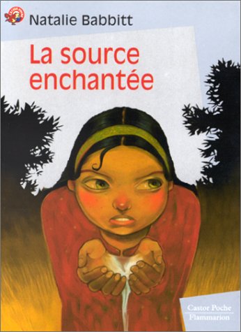 Beispielbild fr La Source Enchantee / Tuck Everlasting (French Edition) zum Verkauf von ThriftBooks-Dallas
