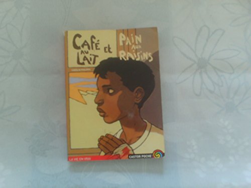 9782081644083: Cafe Au Lait Et Pain Aux Raisins: - ROMAN, JUNIOR DES 10/11ANS