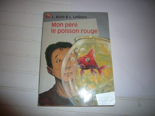 Beispielbild fr Mon Pre Le Poisson Rouge zum Verkauf von RECYCLIVRE