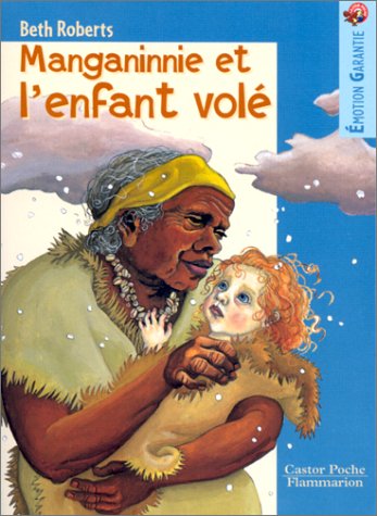 9782081644403: Manganinnie et l'enfant vole: - EMOTION GARANTIE, JUNIOR DES 10/11ANS (LITTRATURE JEUNESSE (A))