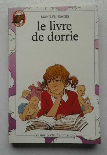 Livre de dorrie (Le): - EMOTION GARANTIE, JUNIOR DES 9/10ANS (9782081644427) by Sachs Marilyn