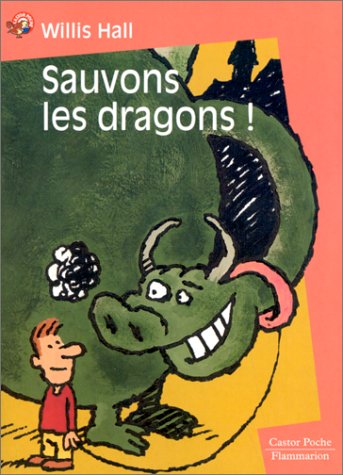 Imagen de archivo de Sauvons les dragons !: - HUMOUR GARANTI, JUNIOR DES 9/10ANS a la venta por ThriftBooks-Dallas