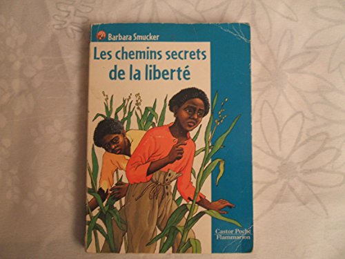 Beispielbild fr Les Chemins secrets de la libert zum Verkauf von Ammareal