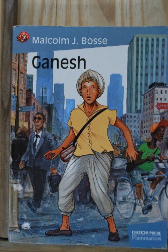 Ganesh: - ROMAN, SENIOR DES 11/12ANS (Castor Poche (79)) (9782081644748) by Malcolm Bosse; GÃ©rard Franquin; Rose-Marie Vassallo