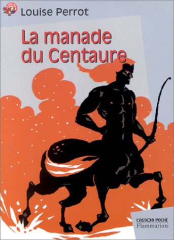 Imagen de archivo de La Manade du centaure a la venta por Ammareal