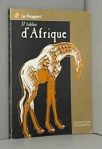 Stock image for Trente sept fables d'afrique: - CONTES JUNIOR DES 7/8 ANS for sale by ThriftBooks-Atlanta
