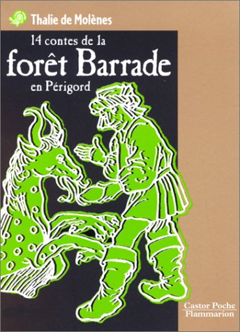 Beispielbild fr 14 Contes De La Fort Barrade En Prigord zum Verkauf von RECYCLIVRE