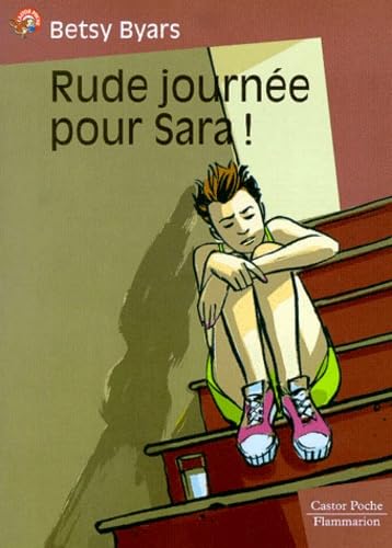 Rude JournÃ©e pour Sara! (Castor Poche, 157) (French Edition) (9782081645592) by Byars, Betsy