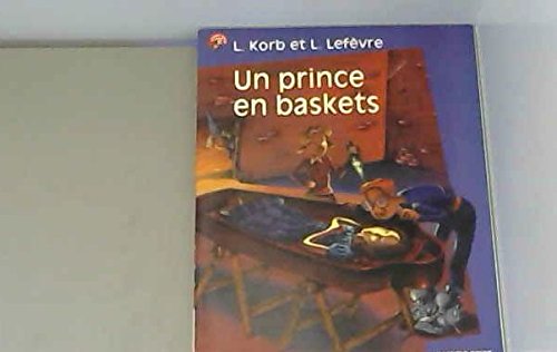 Beispielbild fr Un prince en baskets zum Verkauf von medimops