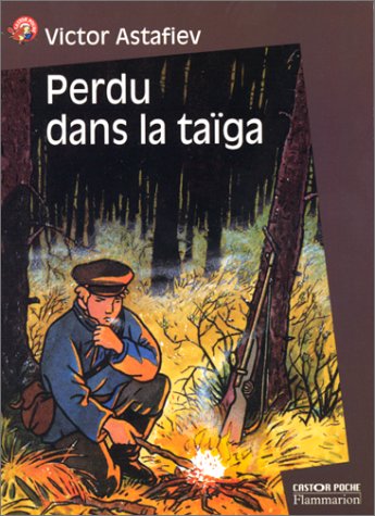 Perdu dans la taiga (9782081646988) by Astafiev Victor