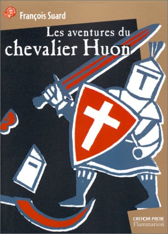 Stock image for Les Aventures du chevalier Huon for sale by Ammareal