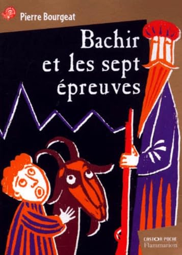 Bachir et les sept epreuves (nouvelle edition) (9782081647190) by Bourgeat Pierre