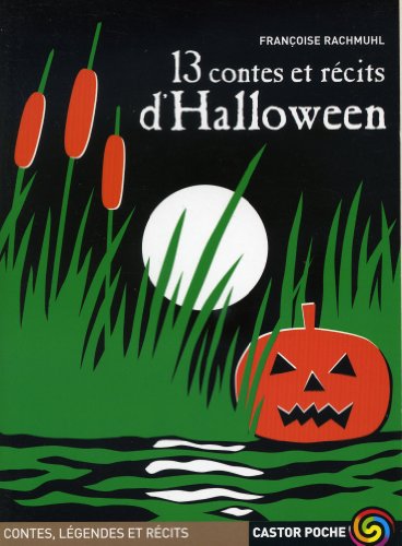 Beispielbild fr 13 contes et rcits d'Halloween zum Verkauf von Ammareal