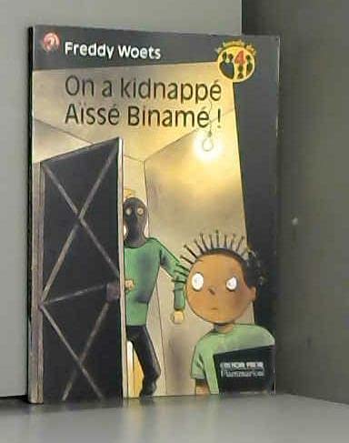 9782081647916: On a kidnappe aisse biname: LA BANDE DES QUATRE (LITTRATURE JEUNESSE (A))