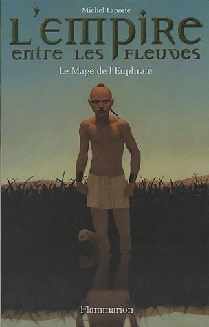 9782081647923: Le Mage de l'Euphrate