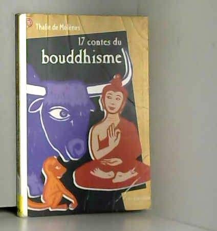 Beispielbild fr Dix-sept contes du Bouddhisme zum Verkauf von Ammareal