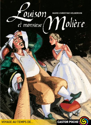 Beispielbild fr Louison et monsieur moliere (anc ed) (LITTRATURE JEUNESSE (A)) zum Verkauf von WorldofBooks