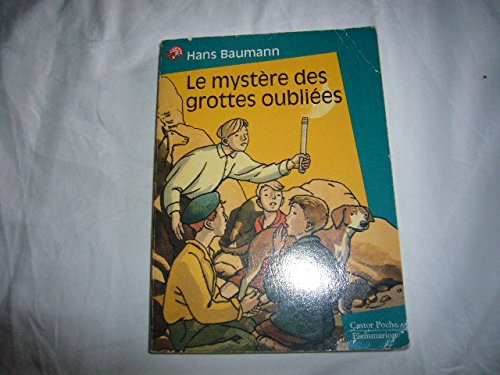 9782081649224: Mystere des grottes oubliees (Le)