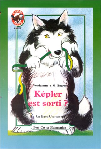 KÃ©pler est sorti ? (1 livre + 1 cassette) (ALBUMS (A)) (9782081650282) by Vendamme, Patrick; Bourre, Martine