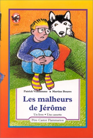 Les Malheurs de JÃ©rÃ´me (ALBUMS (A)) (9782081650725) by Vendamme, Patrick