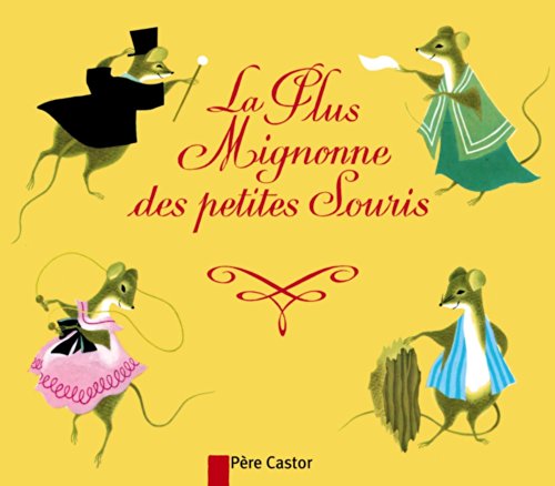 Stock image for La plus mignonne des petites souris for sale by Better World Books Ltd