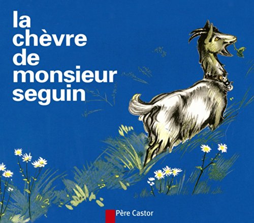 9782081660335: La Chevre De Monsieur Seguin = Mr Seguin's Goat