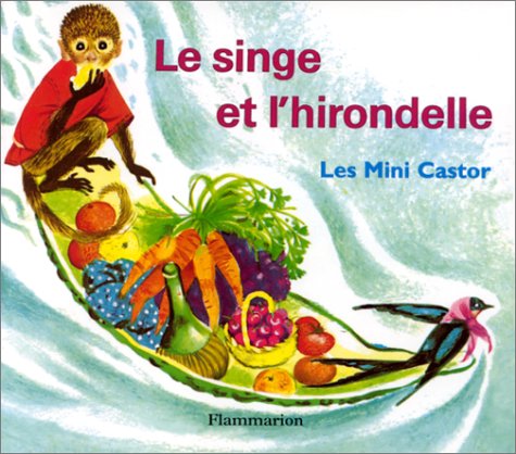 Beispielbild fr Le Singe et l'Hirondelle zum Verkauf von medimops