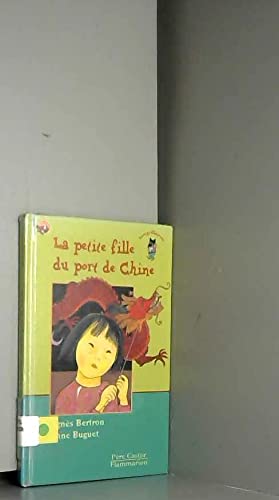 Beispielbild fr La Petite Fille du port de Chine zum Verkauf von Ammareal