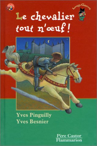 Beispielbild fr Le Chevalier tout n'oeuf ! zum Verkauf von Ammareal