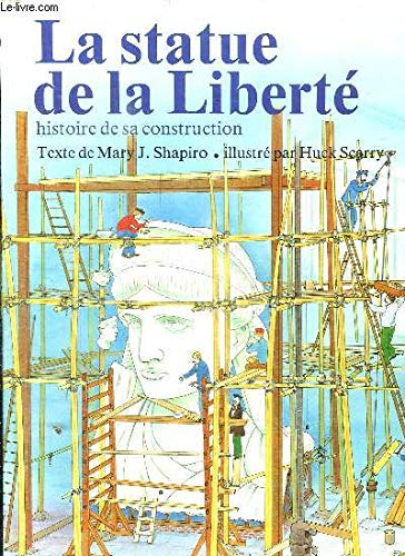 Stock image for Statue de la liberte histoire de sa construction (La) shapiro mary-j for sale by LIVREAUTRESORSAS