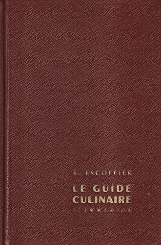 Guide culinaire aide-memoire de cuisine pratique (Le) (9782082000178) by Escoffier Auguste, Auguste