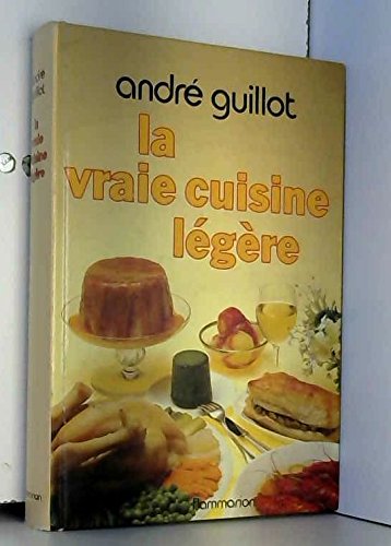 LA VRAIE CUISINE LÉGÈRE